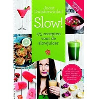 Slow! - 175 recepten voor de slowjuicer